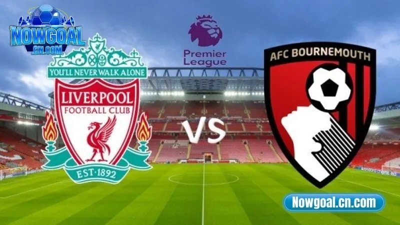 Soi kèo Liverpool vs AFC Bournemouth ngày 16/8 lúc 02:00