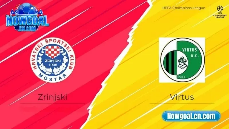 Soi kèo Zrinjski vs Virtus ngày 16/07 lúc 02:00